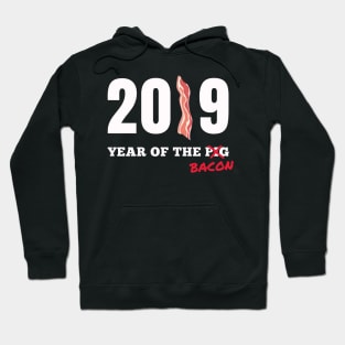 2019 Year Of The Bacon - not Pig | Bacon Gift Idea Hoodie